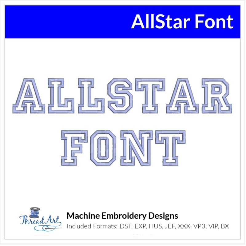AllStar Font Machine Embroidery Design Set –  Monogramming Alphabet Letters BX Font – Download 9 Formats and 3 Sizes