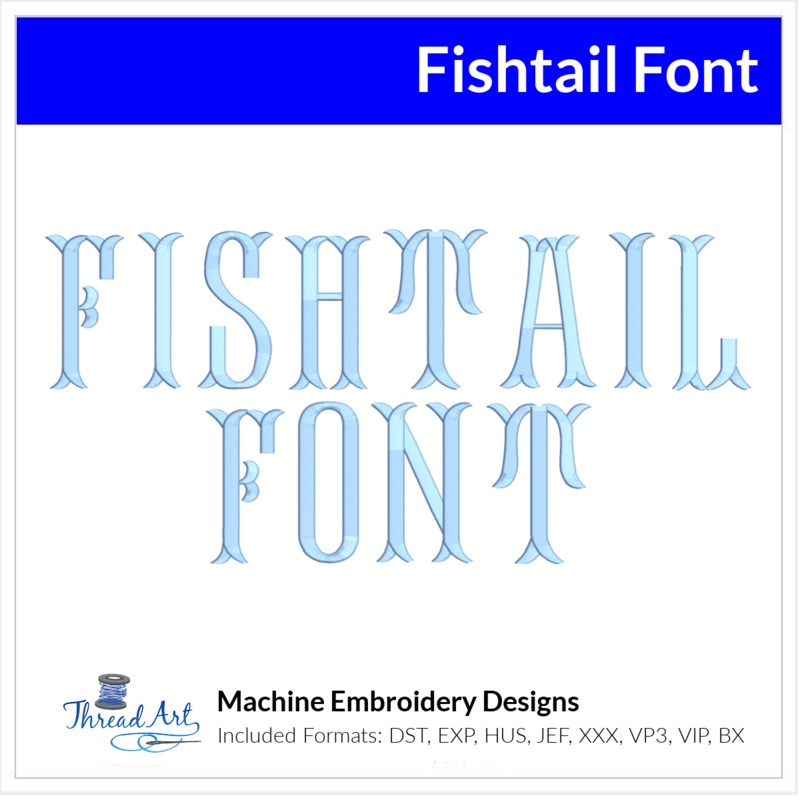 Fishtail Font Machine Embroidery Design Set –  Monogramming Alphabet Letters BX Font – Download 9 Formats and 3 Sizes