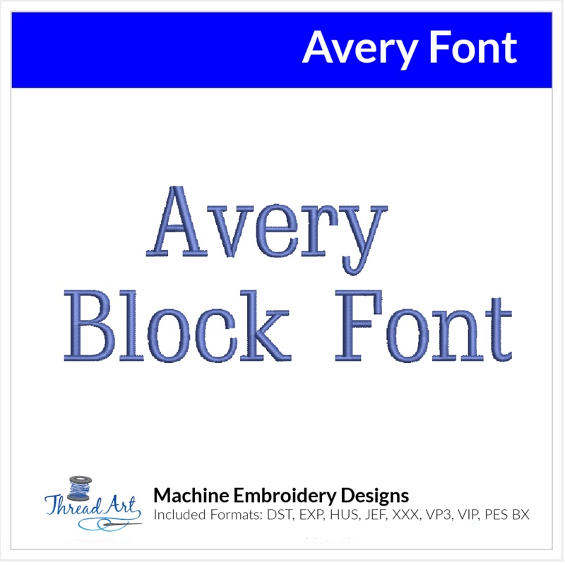 Avery Block Font Machine Embroidery Design Set – Alphabet Letters BX Font – Download 9 Format and 0.75″ 1″, 1.25″ and 1.5″