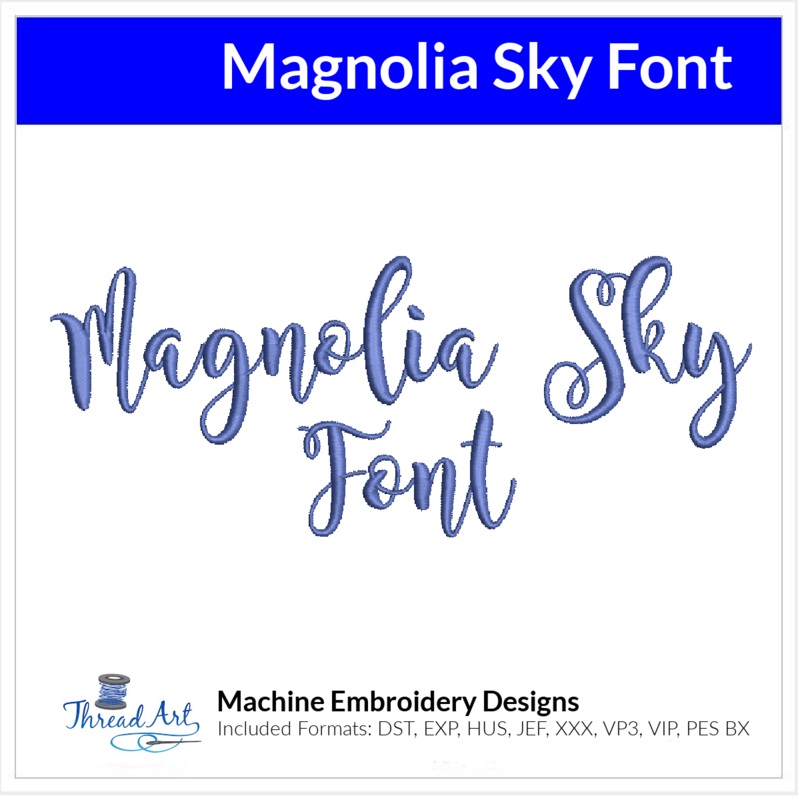 Magnolia Sky Font Machine Embroidery Design Set – Alphabet Letters BX Font – Download 9 Formats and 3 Sizes
